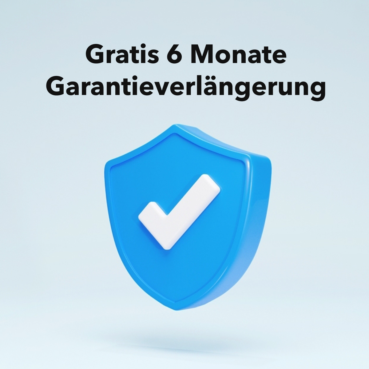 Gratis 6 Monate Garantieverlängerung